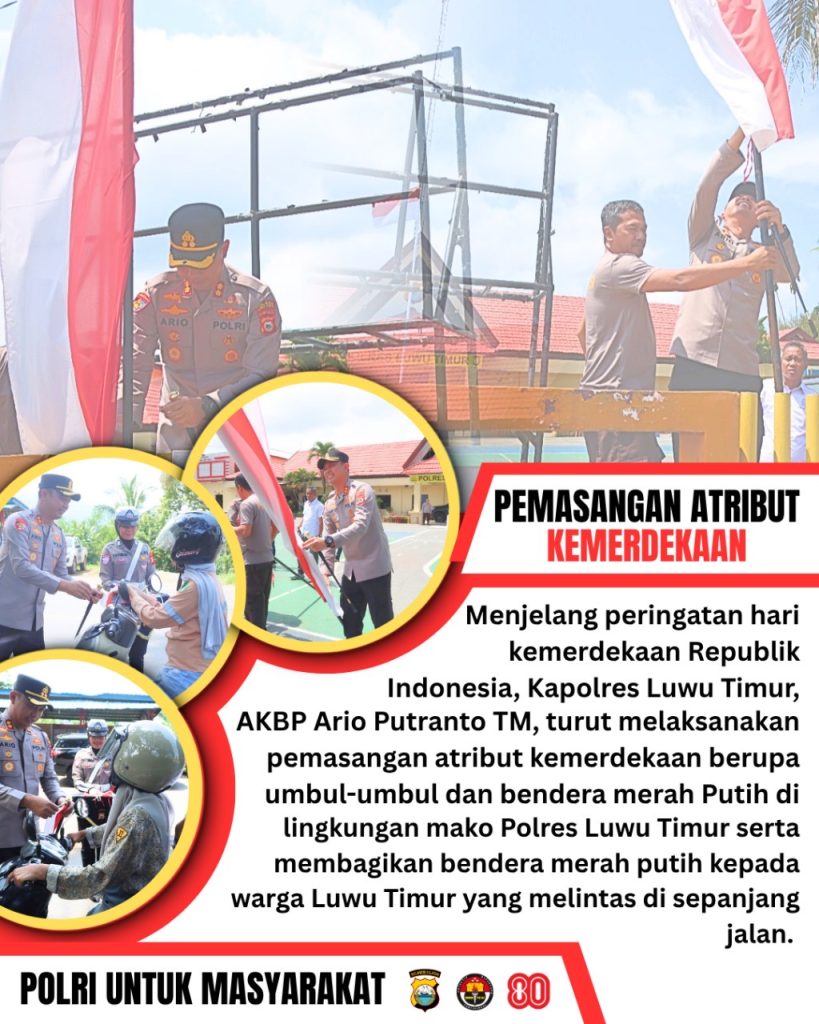 Kapolres Luwu Timur Pasang dan Bagikan Bendera Merah Putih ke Masyarakat